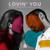 Lovin' You (feat. Enkode) - Bhaskar, Alternative Kasual & Lowderz