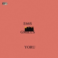 Yoru (feat. G Mills) - Single - E66s