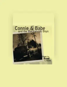 Connie & Babe And The Backwoods Boys: песни, клипы, биография, даты выступлений и многое другое.