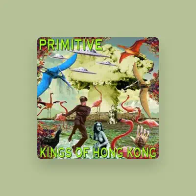 Listen to KINGS OF HONG KONG, watch music videos, read bio, see tour dates & more!
