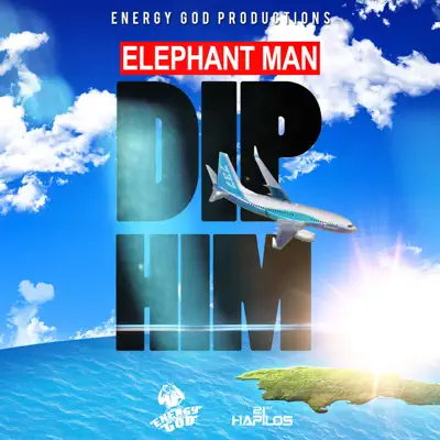 Dip Him - Single - Elephant Man