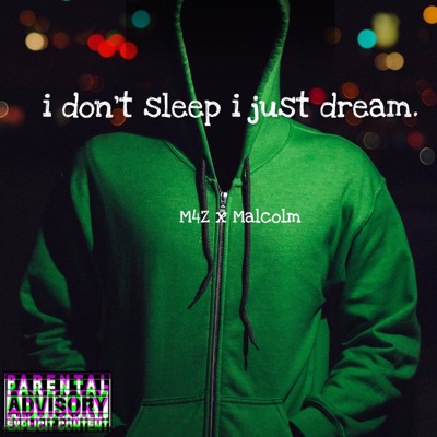 I Don't Sleep I Just Dream - Single