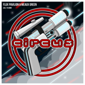 Call to Arms - Flux Pavilion & Meaux Green