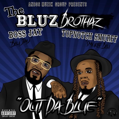 The Bluz Brothaz : "Out Da Blue"