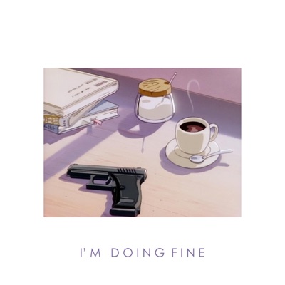I'm Doing Fine - Single