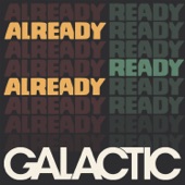 Galactic - Going Straight Crazy (feat. Princess Shaw)