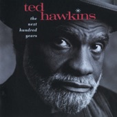 Ted Hawkins - Long As I Can See The Light