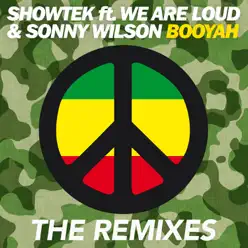 Booyah (feat. We Are Loud! & Sonny Wilson) - EP - Showtek