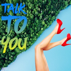 Talk to You - Single