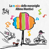 La Musica Delle Meraviglie - Albino Montisci