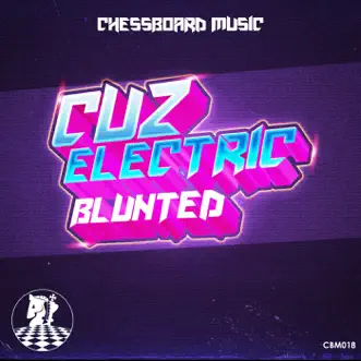 Blunted - Single by Cuz Electric album reviews, ratings, credits