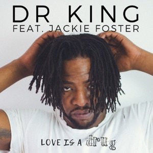 Love Is a Drug (feat. Jackie Foster) - Single