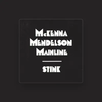 Listen to McKenna Mendelson Mainline, watch music videos, read bio, see tour dates & more!