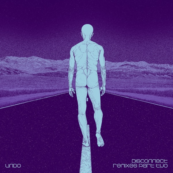 Disconnect Remixes Part Two - EP