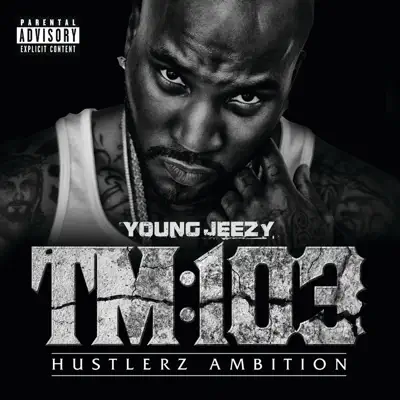 TM:103 - Hustlerz Ambition (Deluxe Version) - Young Jeezy