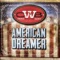 American Dreamer - Chris Weaver Band lyrics