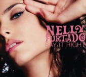 Nelly Furtado - Say it Right