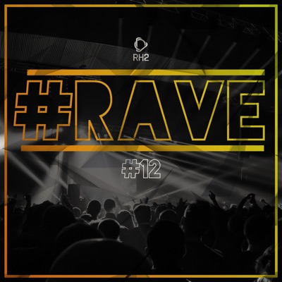 #Rave #12