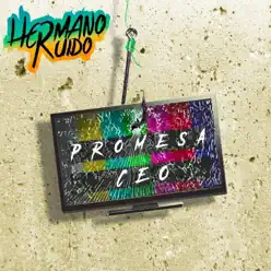 Promesa Ceo - Hermano Ruido