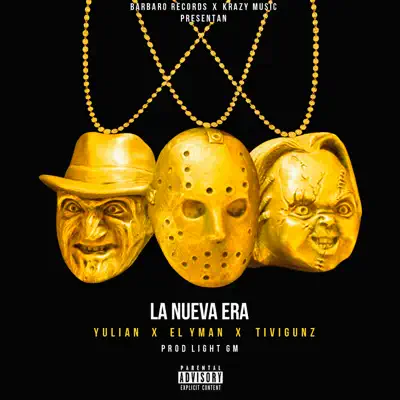 La Nueva Era (feat. Yulian & Tivi Gunz) - Single - El Yman
