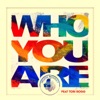 Who You Are (feat. Tori Rogg) - EP