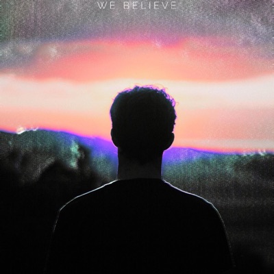 We Believe - Single
