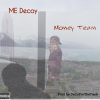 Money Team - EP - ME Decoy
