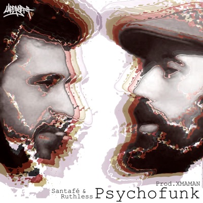 Psychofunk (feat. Santafé & Ruthless) - Single