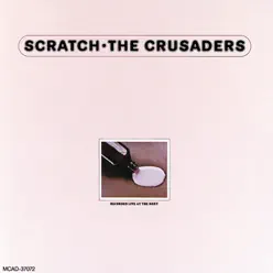 Scratch - The Crusaders Scratch - The Crusaders