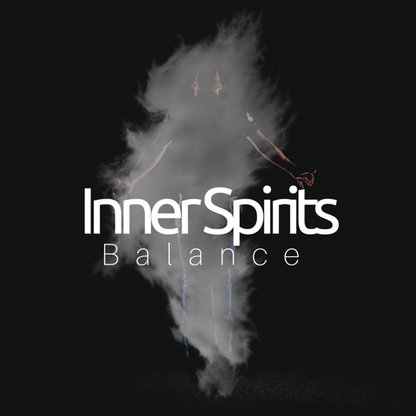 Inner Spirits: Balance, Yoga Music for Spiritual Growth, Healthy Soul, Relaxation, Flow Meditation