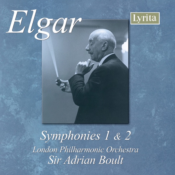 Elgar: Symphony No. 1 in A-Flat Major, Op. 55 & Symphony No. 2 in E-Flat Major, Op. 63