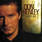 Don Henley - They're Not Here, They're Not Coming
