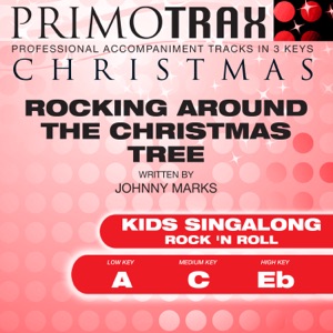 Rocking Around the Christmas Tree (Kids Singalong) [Kids Christmas Primotrax] [Performance Tracks] - EP