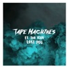 Tape Machines - Lost You (Instrumental)