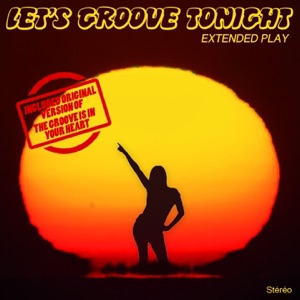 Let's Groove Tonight - EP