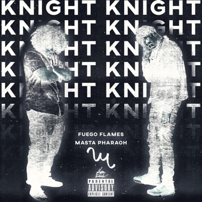 Knight Knight (feat. Masta Pharaoh) - Single