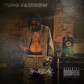 4 Real Yung Fairrow