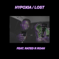 Hypoxia / Lost (feat. Rated R Roah) - Single - Yasiin Clemens
