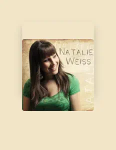 Listen to Natalie Weiss, watch music videos, read bio, see tour dates & more!