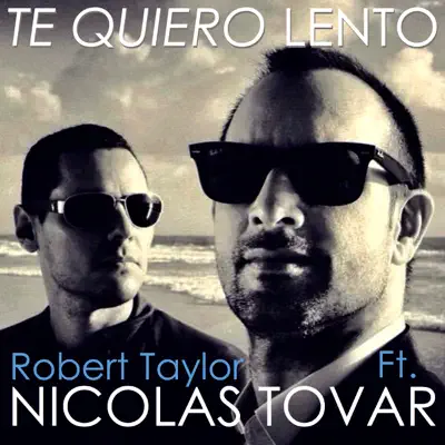 Te Quiero Lento - Single - Nicolas Tovar