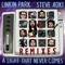 A LIGHT THAT NEVER COMES - LINKIN PARK & Steve Aoki lyrics