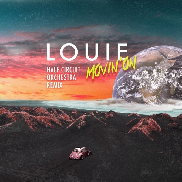 Movin' On (Half Circuit Orchestra Remix) - Single