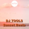 DJ Tools - Sunset Beats - EP