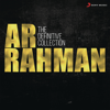 The Definitive Collection - A.R. Rahman