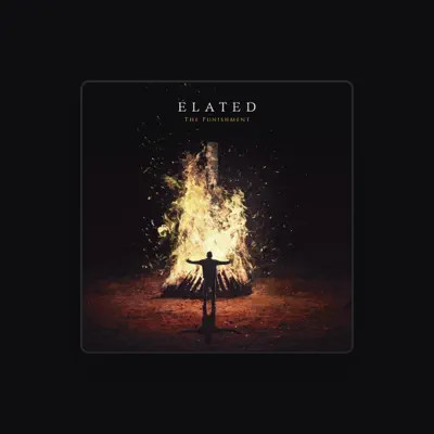Listen to Elated, watch music videos, read bio, see tour dates & more!