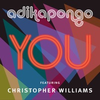 You (feat. Christopher Williams) - Single - Adika Pongo