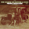 The Legend of Bonnie & Clyde - Merle Haggard & The Strangers