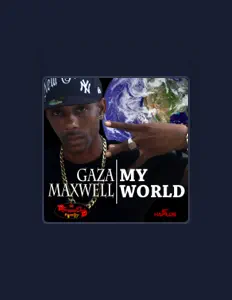 收听 Gaza Maxwell、观看音乐视频、阅读小传、查看巡演日期等 ！