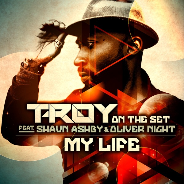 My Life (feat. Shaun Ashby & Oliver Night) - Single
