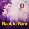 Raat Ki Rani (Original Motion Picture Soundtrack)